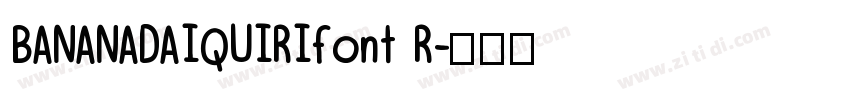BANANADAIQUIRIfont R字体转换